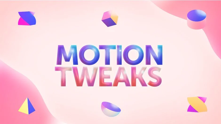 Motion Tweaks screenshot